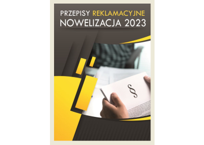 Szkolenie ONLINE:  PRZEPISY REKLAMACYJNE – NOWELIZACJA 2022 / 2023