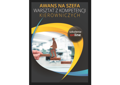 Szkolenie (warsztat) Online: AWANS NA SZEFA – WARSZTAT Z KOMPETENCJI KIEROWNICZYCH