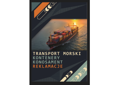 Szkolenie ONLINE: TRANSPORT MORSKI, KONTENERY, KONOSAMENT, REKLAMACJE