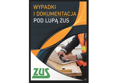 WYPADKI I DOKUMENTACJA POD LUPĄ ZUS. ZAGADNIENIA PRAKTYCZNE I PROBLEMATYCZNE DOKUMENTOWANIA WYPADKÓW. SZKOLENIE Z PRZEDSTAWICIELEM ZAKŁADU UBEZPIECZEŃ SPOŁECZNYCH