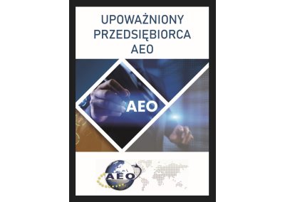 UPOWAŻNIONY PRZEDSIĘBIORCA AEO